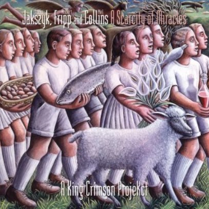 King Crimson Projekct「Scarcity Of Miracles」