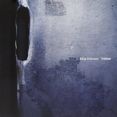 King Crimson「Thrak」